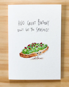 Avo Great Birthday Don't Get Too Smashed Card