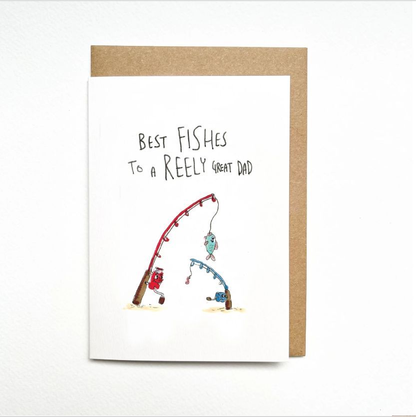 Best Fishes To A Reely Great Dad Card